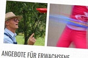 Das Bild zeigt einen Mann, der einen Teller auf einem Stab dreht und eine andere Person, die einen Reifen um die Hüften schwingt. Darunter steht: "Angebot für Erwachsene".